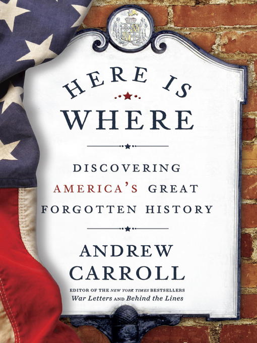 Title details for Here Is Where by Andrew Carroll - Available